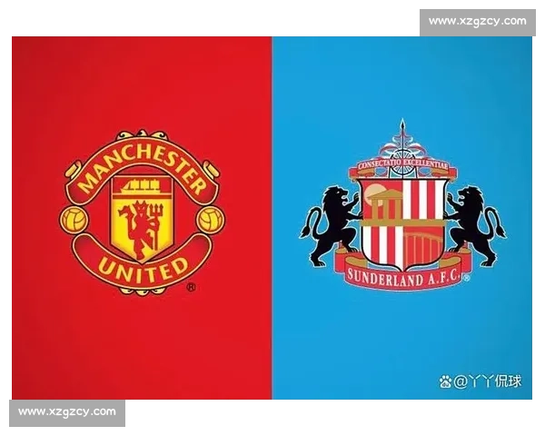 红魔主场迎战黑猫 曼联桑德兰英超焦点之夜前瞻战术对决与历史恩怨解析